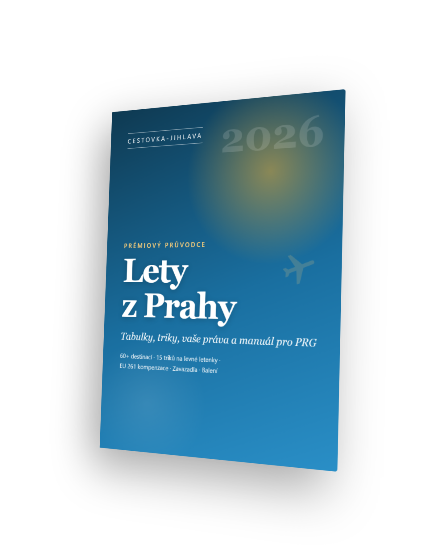 Lety z Prahy 2026 — Průvodce chytrého cestovatele