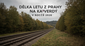 Jak dlouho trvá let z Prahy na Kapverdy v roce 2026? Kompletní průvodce | 2026 2 Jak dlouho trvá let z Prahy na Kapverdy v roce 2026? Kompletní průvodce | 2026